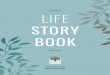 LIFE - Seasons Hospice Foundation · This book, provided by the Seasons Hospice Foundation, is a way to celebrate life, learn from each other and preserve a legacy. The story told