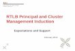 RTLB Principal and Cluster Management Inductionrtlb.tki.org.nz/content/download/6054/59138/file... · Cluster governance & management Cluster processes and systems RTLB practice Learners