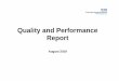 Quality and Performance Report · Quality and Performance Report : August 2019 : 1.1 OVERVIEW – Executive Summary ... The A&E “Trust Footprint” data above relates to Trust performance