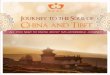 Journey to the Soul of China and Tibet · a small world within it. Mostly it is renowned as residence of the Dalai Lama lineages (Avalokiteshvara). Visit Jokhang temple this afternoon,who