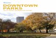 Downtown Parks TOcore Phase 1 Background Report · DOWNTOWN PARKS PHASE I BACKGROUND REPORT 4 Table 1. Comparison of parkland to selected socio-demographic indicators by downtown