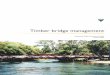 Timber bridge management · ing timber truss bridges in NSW and 82 of the approxi-mately 4,000 timber beam bridges, plus timber beam approach spans for eight other RTA bridges.70