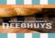 PRICE LIST 2019 - Deeghuys · BREAD, CONFECTIONARY, CROISSANTS, DOUGHNUTS, VETKOEKS, PASTRIES, ROLLS, WRAPS, PITA’S AND ROTI’S BREAD – THAW, RISE, BAKE PRICE Brotchen Rolls