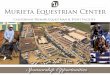 Murieta Equestrian Center · 3 ft x 8 ft Sign at facility exit Two 3 ft x 8 ft signs in the Main Indoor (1) and Main Outdoor Arena (1) (for one year)* Logo on in-house event Webcast