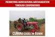 PROMOTING AGRICULTURAL MECHANIZATION THROUGH …africamechanize.act-africa.org/.../2017/05/CUMApresentation_ENG.pdf · • Overcoming the difficulty to invest by financing collectively