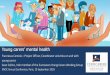 Young carers’ mental health¶d och kunskap/Publicerat... · Focus on mental health Positive aspects of caring: young carers may gain satisfaction from caring and experience a range