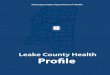 Leake County Health Proölemsdh.ms.gov/msdhsite/files/profiles/Leake.pdf · Leake County Health Profile 0 10,000 20,000 30,000 Total 23572 23297 23389 23193 22763