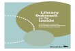 Library Outreach on the Inside Toolkit - Prison Free Press · here are many benefits of library services, or public library outreach, to inmates. These benefits extend beyond the