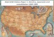 AQA GCSE History Paper 1: America, expansion and ... · Battle of Buena Vista, capturing Mexico City . The Mexicans were then forced to sign the Treaty of Guadalupe Hidalgo, and from
