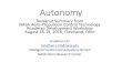 Autonomy - NASA...Autonomy Breakout Summary from NASA Aero-Propulsion Control Technology Roadmap Development Workshop August 18-19, 2016, Cleveland, Ohio Jonathan Litt Jonathan.s.litt@nasa.gov