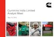 Cummins India Limited Analyst Meet€¦ · Corporate Responsibility Diversity Global Involvement Mission: Motivating people to act like owners working together Exceeding customer