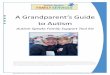 A Grandparent’s Guide to Autism - Children's Specialized ... Specialize… · grandchild’s family so they could help them manage all that’s involved in raising a child with