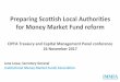 Preparing Scottish Local Authorities for Money Market Fund ... CIPFA Scotti… · [Art.24(1)(g)] Valuation method Amortised cost accounting for all securities Amortised cost accounting