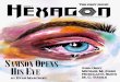 Speculative Fiction Magazine€¦ · On the cover: Olivia Anderson’s Eye. Hexagon Magazine Issue 1 - Summer 2020 Follow us on social media ... we discussed our home worlds. I learned