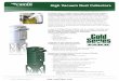High Vacuum Dust Collectors - USA | Camfil€¦ · Standard and Camtain HV Dust Collector Features & Benefits (2 and 4 filter cartridge options): • Heavy duty construction suitable
