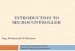 INTRODUCTION TO MICROCONTROLLER - site.iugaza.edu.pssite.iugaza.edu.ps/mhennawi/files/2017/09/Introduction-to-MCU.pdf · INTRODUCTION TO MICROCONTROLLER The Islamic University of