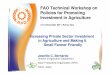 FAO Technical Workshop on Policies for Promoting ......RMAC organizes a coffee farmer's cooperative in each of the plantations it develops in the Philippines. ... Graduates of the