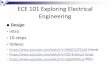 ECE 101 Exploring Electrical Engineeringweb.cecs.pdx.edu/~tymerski/ece101/ECE101_Design_v1.pdf · final decision (approval) of the project and help with implementation. Could include: