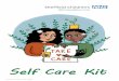 Self Care Kit - Mentally Healthy Schools · © Kathryn Holden. March 2020. Colour breathing Sit or lie comfortably and close your eyes. Imagine a colour that feels good to you e.g