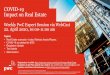 COVID-19 Impact on Real Estate - PwC Blogs...Apr 22, 2020  · Real estate markets • Asset classes • Real estate player • Real estate value chain. In the market has also arrived: