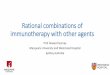 Rational combinations of immunotherapy with other agentsregist2.virology-education.com/presentations/2018/ICPAD/11_Gurney.pdfCarbone et al N Engl J Med 376:2415-2426, 2017; Kowanetz