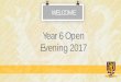 Year 6 Open Evening 2017 Year 13 Prom Ready, Steady, Cook competition Cricket/Rounders Finals Higher