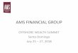 AMS FINANCIAL GROUP€¦ · Dubai Hong Kong London Luxembourg Miami Netherlands Nevis New Zealand Singapore Zurich . Scope of Operations Comprehensive Approach Trust Services Funds