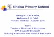 Khalsa Primary School - Khalsa School · n ‘Home learning’ will include spellings and a literacy and numeracy task. ... n There will be a meeting in November 2016 where we will