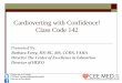 Cardioverting with Confidence! Class Code 142...Cardioverting with Confidence! Class Code 142 Presented By: Barbara Furry, RN-BC, MS, CCRN, FAHA Director The Center of Excellence in