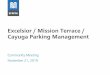 Excelsior / Mission Terrace / Cayuga Parking Management4 or more 615 36% 36% Source: SFMTA, D11 Parking Survey, 2019; U.S. Census Number of Households by Size of Household 2019 SFMTA