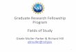 Graduate Research Fellowship Program Fields of Study · Biophysics Biology Biological Oceanography Biochemistry Animal Science Animal Behavior ... •Plans to tackle grand challenges