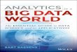 Analytics in a Big Data World - iedu.us€¦ · Taming the Big Data Tidal Wave: Finding Opportunities in Huge Data Streams with Advanced Analytics by Bill Franks Too Big to Ignore: