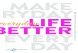 MAKE EVERYDAY - Clorox · 2020-01-17 · MAKE EVERYDAY EVERY DAY LIFE BETTER THE CLOROX COMPANY FOUNDATION ANNUAL REPORT 2019 For applications smaller than 2 inches STATIONERY APPLICATIONS
