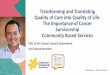 Transforming and Translating Quality of Care into Quality ... · Professor Jeff Dunn UICC World Congress: Tuesday, Nov 1st, 2016 . Cancer Council Queensland Menzies Health Institute