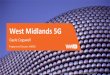 West Midlands 5G - Cambridge Wireless€¦ · Ingestibles & Wearables This document is the property of WM5G Limited. It shall be communicated to authorised personnel only. It is not