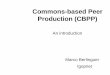 Commons-based Peer Production (CBPP) · Ioachi Benkler Coase's Penguin, or, Linux and the Nature of the Firm, 2002; The Wealth of Networks: How Social Production Transforms Markets