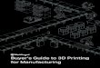 Buyerâ€™s Guide to 3D Printing for Manufacturing Printing+Buyers+Guideآ  3D printing in-house 3D printing
