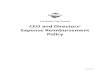CEO and Directors’ Expense Reimbursement Policy...expectations. When determining whether an expense is reasonable, relevant factors will include whether the expense was necessary,