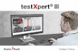 Intelligent Testing - ZwickRoell · testXpert III is the result of close cooperation with software users in the materials testing industry and the experience of over 35,000 successful