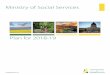 Ministry of Social Services · Ministry of Social Services 2 Plan for 2018-19 Response to Government Direction The Government of Saskatchewan is committed to keeping the province