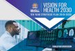 VISION FOR HEALTH 2030 - Ministry of Health, Jamaica · (The Health Fund) under the MOHW for particular discretionary investments related to the Vision for Health 2030 Plan implementation