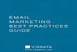 EMAIL MARKETING BEST PRACTICES GUIDE - V12 Data · EMAIL MARKETING BEST PRACTICES GUIDE // (800) 523-7346 // info@v12data.com // (800) 523-7346 // info@v12data.com receive the more