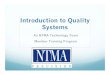 Introduction to Quality Systems - members.ntma.org Systems Presentatio… · Introduction to Quality Systems An NTMA Technology Team Member Training Program. Intro to Quality yQuality