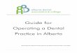 Guide for Operating a Dental Practice in Alberta · the other dental health care personnel in their dental practice. This section provides information that will assist Alberta dentists