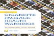 OCTOBER 2016 CIGARETTE PACKAGE HEALTH WARNINGS/media/cancer.ca/CW/for... · The growing worldwide trend This report – Cigarette Package Health Warnings: International Status Report