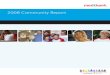 2008 Community Report - Medibank · community including, workplace giving (payroll deductions), community leave, gift matching and ongoing volunteering. Through the development and