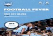 FOOTBALL FEVER - Sydney FC · • 1.1 • Templates promote your event 60 minutes 3 Getting ready for the training camp I Senior students devise a training camp program for younger