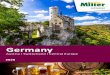 Germany - Miller Incoming · 2019-11-28 · Day 1 Saturday Frankfurt Arrival at Frankfurt airport and transfer to the hotel . The rest of the day is free to spend at your leisure