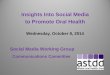 Insights Into Social Media to Promote Oral Health · Alison Donley is a Research Associate with the Maryland Office of Oral Health, where she manages social media for the award-winning