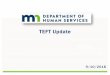 TEFT Update - Minnesota...PHR for LTSS Demo. 1. Demonstrate use of an untethered Personal Health Record (PHR) system with beneficiaries of CB-LTSS 2. Identify, evaluate and test an